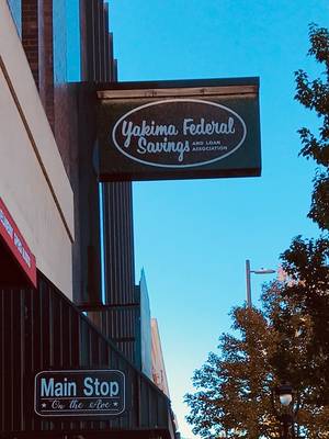 Yakima Federal Saving & Loan Sign (2018)